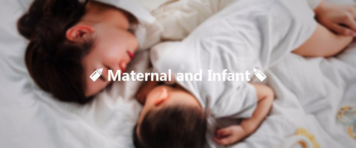 Maternal and Infant 